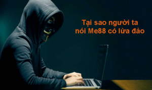 [PHỐT] Người Chơi Thắng Lớn Nhưng Me88 Không Cho Rút